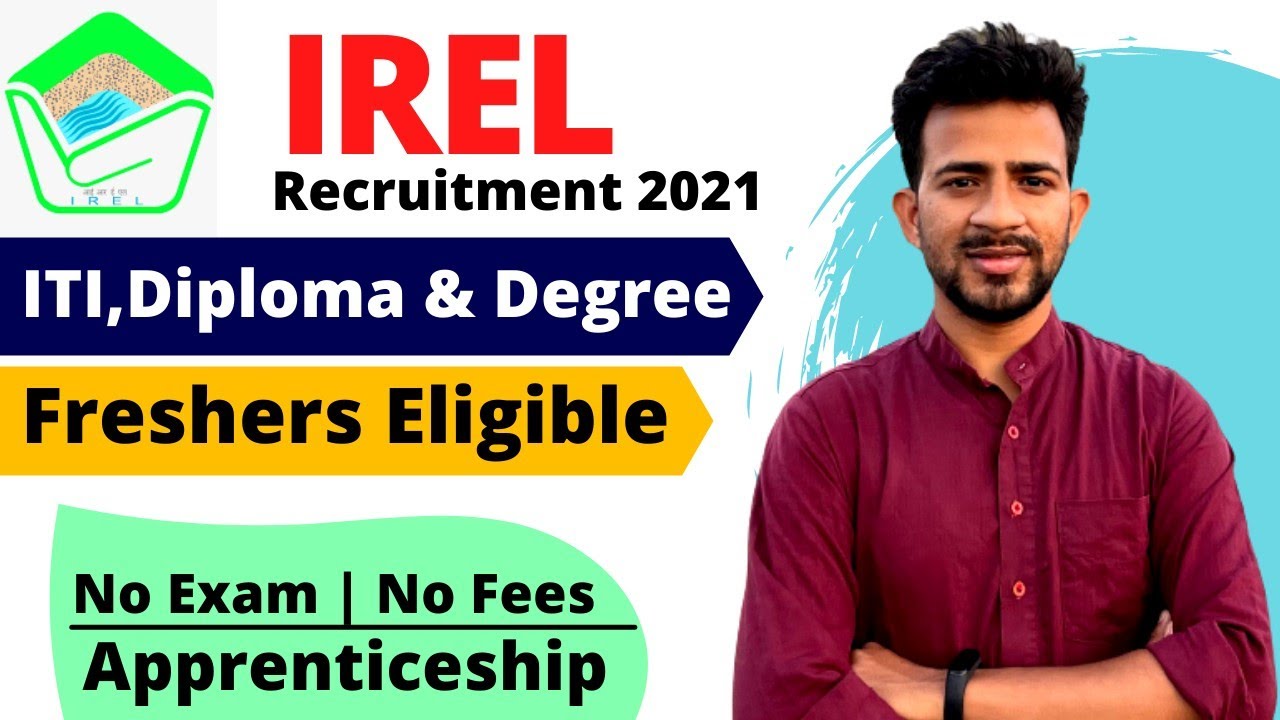 IREL Recruitment 2021 | No Exam | No Fees | Very Easy Selection | IREL Apprenticeships 2021