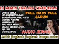 DJ REMIX LAGU TARLING TARLING CIREBONAN full album @sangaremania