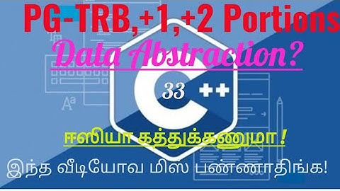 TRB,+1,+2 Computer Science portions from c++ in Tamil/Data Abstraction in c++ Language/pillers - c++