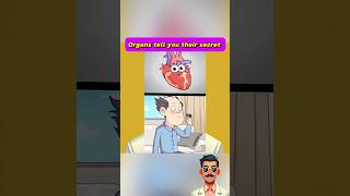 What Your Organs Would Say If They Could Talk