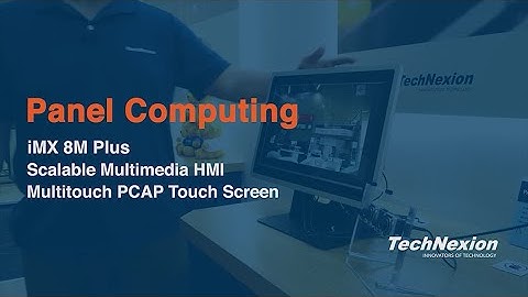 TechNexion - Embedded World 2023 Booth Tour - TEP Series i.MX8M Plus HMI with Vizionviewer demo