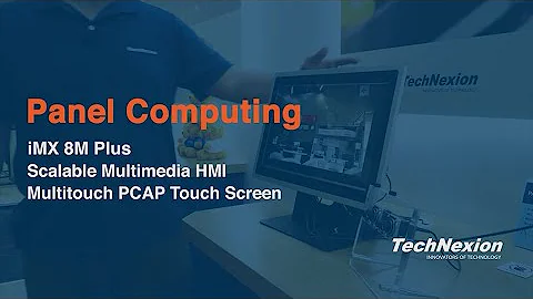 TechNexion - Embedded World 2023 Booth Tour - TEP Series i.MX8M Plus HMI with Vizionviewer demo