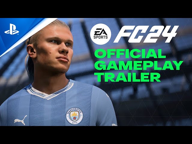 EA Sports FC 24 - Gameplay Reveal Trailer