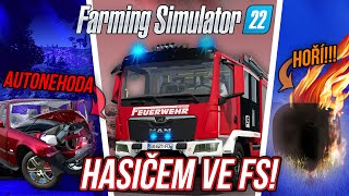 HASIČEM VE FARMINGU? POŽÁRY, AUTONEHODY, MISE! | Farming Simulator 22 Emergency Pack (Free DLC)