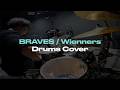 BRAVES / Wienners DRUMS COVERS