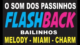 Download Lagu O SOM DOS PASSINHOS E BAILINHOS - FLASHBACK NO STOP MUSIC MP3