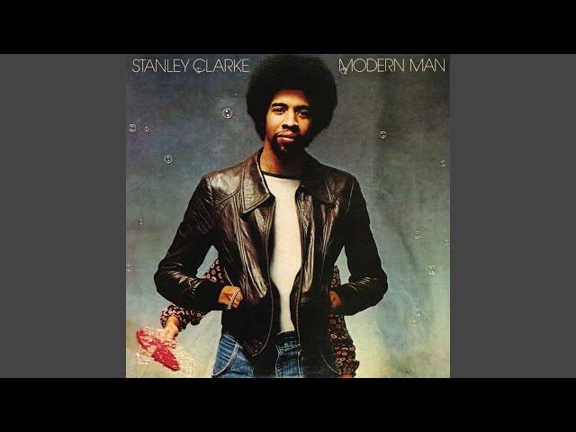 Stanley Clarke - Got To Find My Own Place