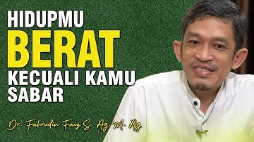 Manfaat Sabar Dalam Kehidupan | Dr. H. Fahruddin Faiz, S.Ag M.Ag | Channel Ngaji Filsafat