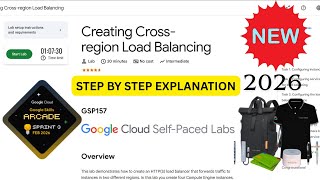 [NEW 2026] Creating Cross-region Load Balancing | Google Arcade Lab Solution | #GSP157