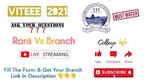 🔴 Live: VITEEE-2021 Rank Vs Branch | VIT - Vellore Institute Of Technology