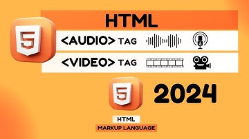 HTML Tutorial: Audio Tag & Video Tag - 2024 - Lecture 14