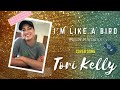 Tori Kelly sings I&#39;m Like A Bird by Nelly Furtado on Instagram (Live Acoustic) | Cover Song