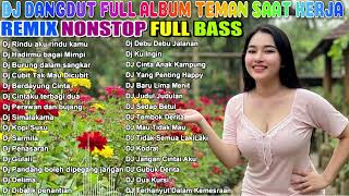 Download Lagu DJ DANGDUT NONSTOP FULL ALBUM BASS EMPUK 😌 DJ DANGDUT SANUY NONSTOP - ENAK BUAT SANTAI VOL 10 MP3 Download Lagu DJ DANGDUT NONSTOP FULL ALBUM BASS EMPUK 😌 DJ DANGDUT SANUY NONSTOP - ENAK BUAT SANTAI VOL 10 MP3