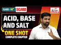 Class 10th Board | Acid , Base & Salt | Complete Chapter | One Shot By Naveen Sir