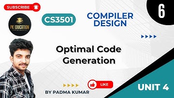 4.6 Optimal Code Generation | Compiler Design | CS3501 | Anna university R2021
