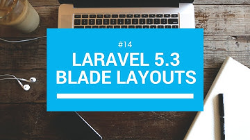 Laravel 5.3 tutorials #14 Blade layouts