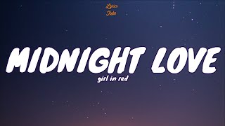 🎧 girl in red - Midnight Love |  Lyric video