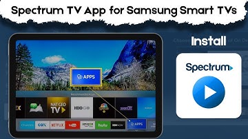 Spectrum TV App for Samsung Smart TVs [How to Install and Use Spectrum TV App on Samsung Smart TV?]