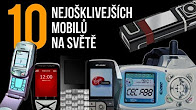 10 NEJOŠKLIVĚJŠÍCH MOBILŮ NA SVĚTĚ