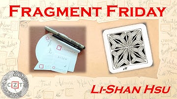 Fragment Friday 網絡與片段 / Zentangle / 禪繞畫 / 禅绕画 / ゼンタングル
