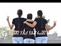 kabhi khil khil hasti hai status ❤️ video # sister love ❣️ Mp3 Song