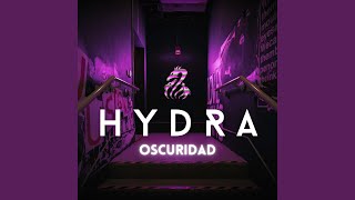 Video thumbnail of "HYDRA - Oscuridad"