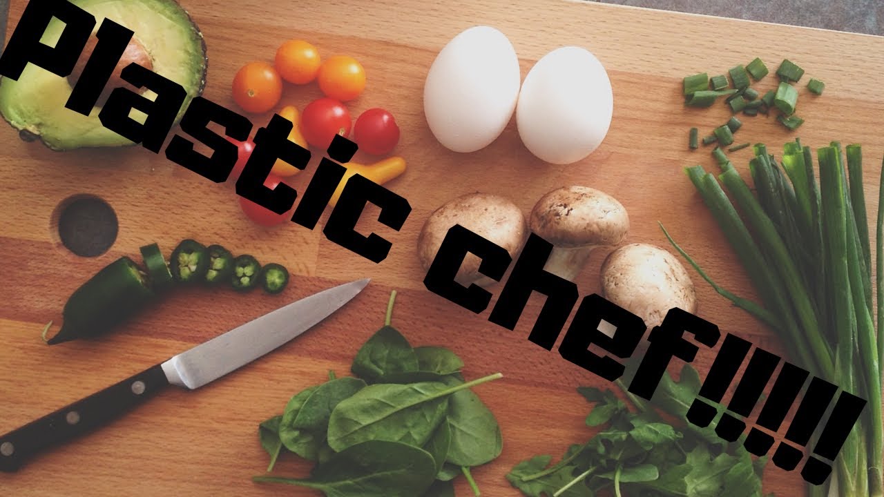 The First Plastic Chef Cook Off YouTube