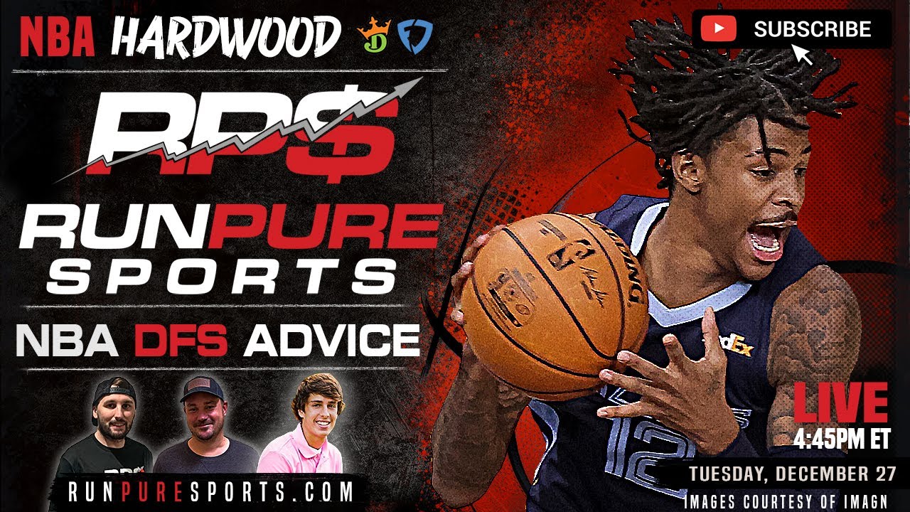 2022 NBA DRAFTKINGS TOURNAMENT PICKS TUESDAY, DECEMBER 27 DFS