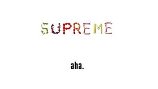 Aha Gazelle - Supreme chords