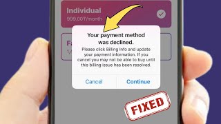 Your Payment Method Was Declined Update it or Provide a New Payment Method and Try Again | i0S 26