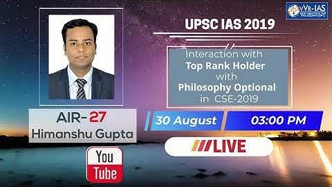 UPSC IAS 2019, AIR-27 Himanshu Gupta live Interaction 30 August 2020