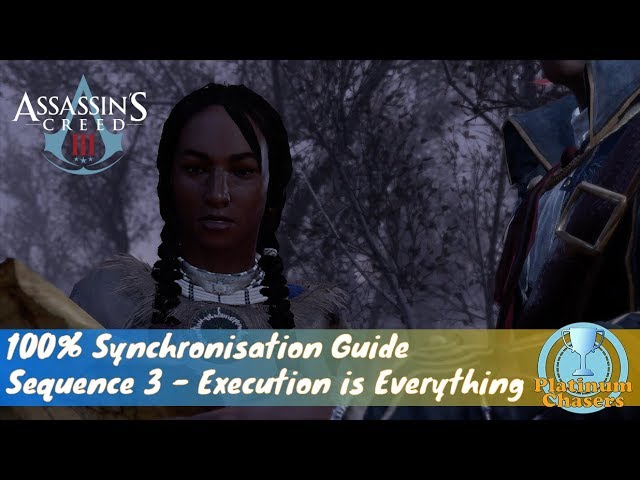 Execution is Everything - Assassin's Creed 3 Guide - IGN