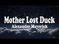 Mother Lost Duck - Alexander Maverick