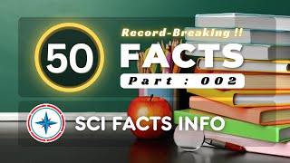 50 World Records facts !!  Interesting Facts | 002 |