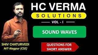 Short Answer || Sound Wave || H C Verma Solution || Physics || Shiv Chaturvedi