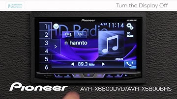 How To - AVH-X6800DVD - Turn Off the Display