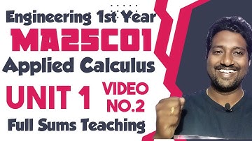 MA25C01|Important Questions|Applied Calculus|Unit1|Example|Sums|Video No.2|Engineering king|