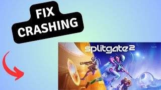 How to FIx Splitgate 2 Crashing on PC