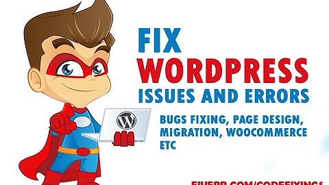 I will fix wordpress issues and woocommerce errors