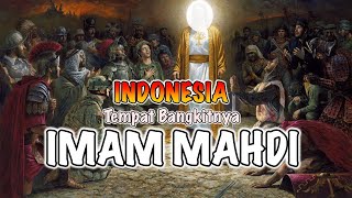 Kisah Kemunculan Imam Al Mahdi di Indonesia | Buya Arrazy Hasyim
