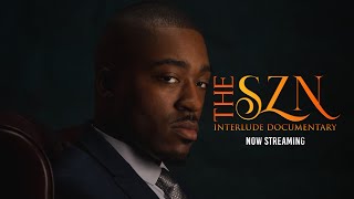 Interlude Documentary | The SZN Series