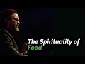 The spirituality of food  shaykh hamza yusuf