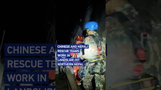 Chinese and Nepali rescue teams work in landslide-hit northern Nepal