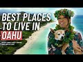 These are the best places to live in oahu hawaii for