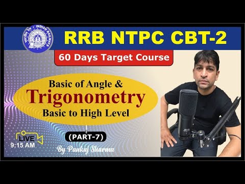 🛑Live Trigonometry with Basics || for RRB NTPC/GROUP D || Video No. -7 || By Pankaj Sir