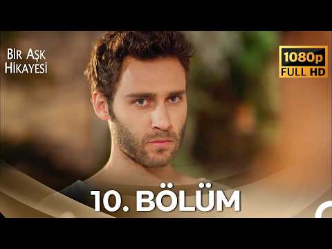 Bir Aşk Hikayesi 10. Bölüm | İyileştirilmiş Görüntü