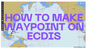 HOW TO MAKE WAYPOINT ON ECDIS