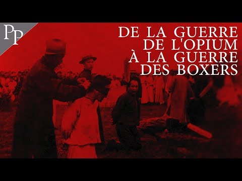 De la guerre de l&rsquo;opium à la guerre des boxers - Passé-Présent n°256 - TVL