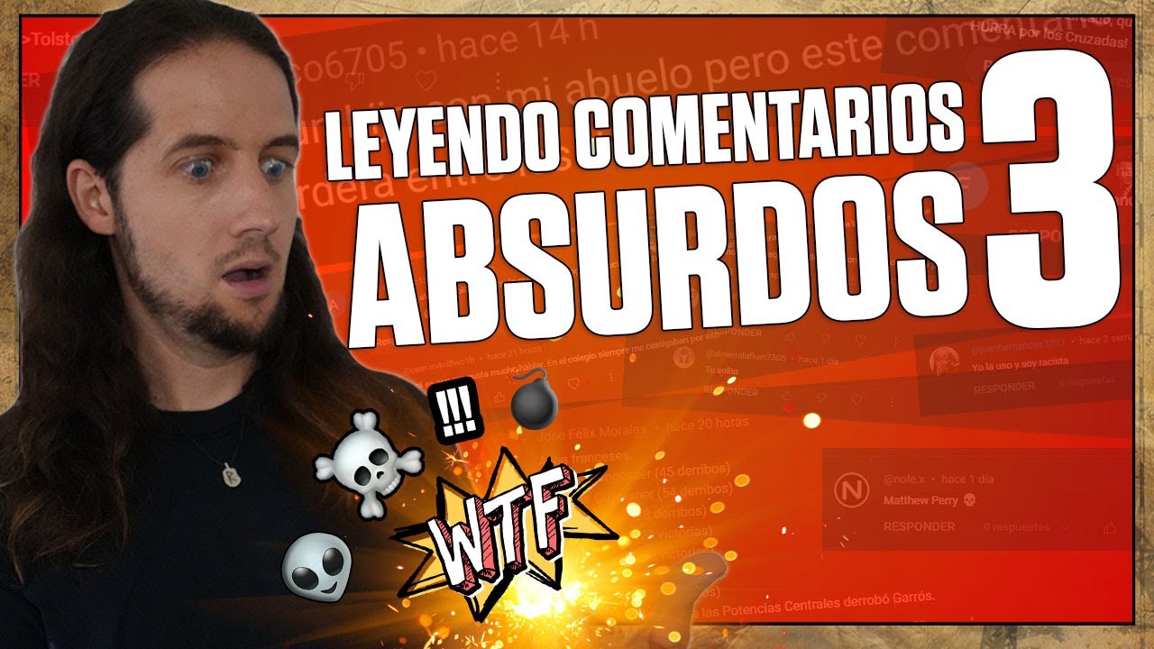 LEYENDO COMENTARIOS ABSURDOS y DEMENTES en MI CANAL 3