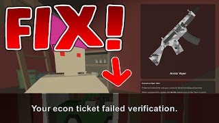 EASY FIX: ECON TICKET FAILED VERIFICATION - Unturned